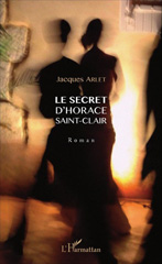 E-book, Le secret d'Horace Saint-Clair : Roman, L'Harmattan