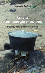 E-book, La vie sans énergie moderne : Pauvre, désagréable et brève, Furfari, Samuele, L'Harmattan