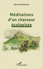 eBook, Méditations d'un chasseur écologiste, Bachasson, Bernard, L'Harmattan