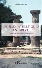 eBook, Les jeux athlétiques en Grèce : Prémices, excellence, démesure, L'Harmattan