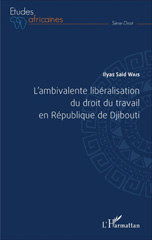 E-book, L'ambivalente libéralisation du droit du travail en République de Djibouti, L'Harmattan