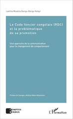 E-book, Le Code foncier congolais (RDC) et la problématique de sa promotion : une approche de la communication pour le changement de comportement, L'Harmattan