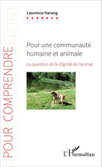 E-book, Pour une communauté humaine et animale : la question de la dignité animale, Harang, Laurence, L'Harmattan