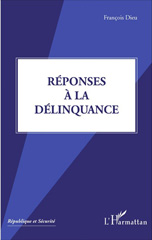E-book, Réponses à la délinquance, Dieu, François, L'Harmattan