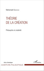 eBook, Théorie de la création : philosophie et créativité, L'Harmattan