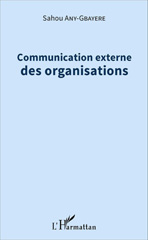 eBook, Communication externe des organisations, Any-Gbayere, Sahou, L'Harmattan