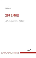 E-book, Oedipe athée : les hommes abandonnés des dieux, Lebiez, Marc, L'Harmattan