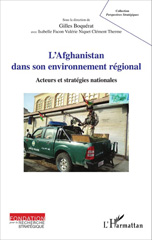 E-book, L'Afghanistan dans son environnement régional : acteurs et stratégies nationales, L'Harmattan