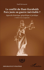 eBook, Le conflit du Haut-Karabakh, paix juste ou guerre inévitable ? : approche historique, géopolitique et juridique, L'Harmattan