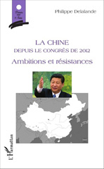 E-book, La Chine depuis le congrès de 2012 : ambitions et résistances, L'Harmattan