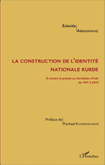 E-book, La construction de l'identité nationale kurde : à travers la presse au Kurdistan d'Irak de 1991 à 2010, L'Harmattan