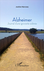E-book, Alzheimer : Journal d'une ignorante sidérée, Editions L'Harmattan