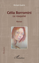E-book, Célia Borromini : La rouquine - Roman, Guérin, Richard, Editions L'Harmattan