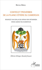 E-book, Contes et proverbes de la plaine côtière du Cameroun : Miango na biala ba minia ma m'bamba mwa sawa na kamerun - (Edition bilingue douala-français), Editions L'Harmattan