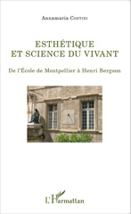 E-book, Esthétique et science du vivant : De l'école de Montpellier à Henri Bergson, Editions L'Harmattan