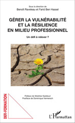 E-book, Gérer la vulnérabilité et la résilience en milieu professionnel : Un défi à relever ?, Editions L'Harmattan