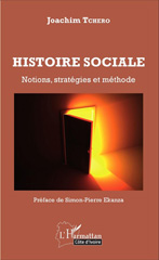 E-book, Histoire sociale : Notions, stratégies et méthodes, Tchero, Joachim, Editions L'Harmattan