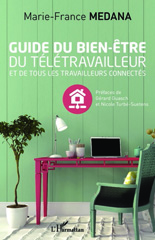 E-book, Guide du bien-être du télétravailleur : Et de tous les travailleurs connectés, Editions L'Harmattan