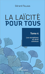 E-book, La laïcité pour tous : Les exceptions au droit commun, Editions L'Harmattan