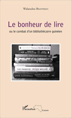 eBook, Le bonheur de lire : ou le combat d'un bibliothécaire guinéen, Editions L'Harmattan