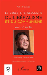 E-book, Le cycle interséculaire du libéralisme et du communisme : XVIIIe-XXIe siècles, Editions L'Harmattan