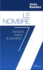 E-book, Le Nombre 7 : Symboles, mythes et caractères, Editions L'Harmattan