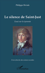 E-book, Le silence de Saint-Just : Essai sur la tyrannie, Editions L'Harmattan