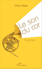 E-book, Le son du cor. Poèmes, Editions L'Harmattan