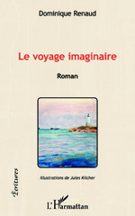 eBook, Le voyage imaginaire : Roman, Editions L'Harmattan