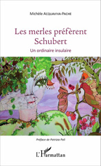E-book, Les merles préfèrent Schubert : Un ordinaire insulaire, Editions L'Harmattan