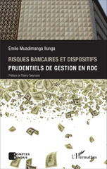 E-book, Risques bancaires et dispositifis prudentiels de gestion en RDC, Editions L'Harmattan