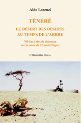 E-book, Ténéré : Le désert des déserts au temps de l'arbre - 700 km à dos de chameau sur la route de l'Azalaï (Niger), Editions L'Harmattan