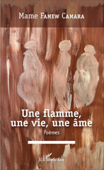 E-book, Une flamme, une vie, une âme : Poèmes, Editions L'Harmattan