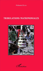 eBook, Tribulations matrimoniales, Editions L'Harmattan