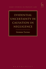 E-book, Evidential Uncertainty in Causation in Negligence, Hart Publishing