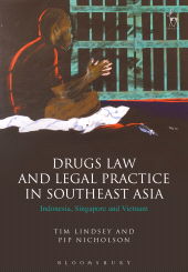 E-book, Drugs Law and Legal Practice in Southeast Asia : Indonesia, Singapore and Vietnam, Hart Publishing