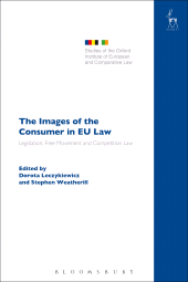 E-book, The Images of the Consumer in EU Law : Legislation, Free Movement and Competition Law, Hart Publishing