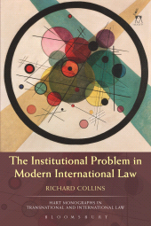 E-book, The Institutional Problem in Modern International Law, Hart Publishing