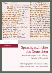 eBook, Sprachgeschichte des Deutschen : Positionierungen in Forschung, Studium, Unterricht, S. Hirzel Verlag GmbH