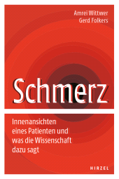 E-book, Schmerz : Innenansichten eines Patienten und was die Wissenschaft dazu sagt., S. Hirzel Verlag GmbH