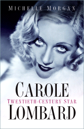 eBook, Carole Lombard : Twentieth-Century Star, The History Press