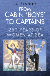 E-book, From Cabin 'Boys' to Captains : 250 Years of Women at Sea, The History Press
