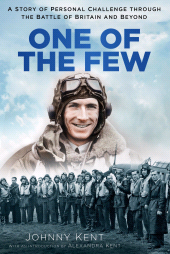 E-book, One of the Few : A Story of Personal Challenge through the Battle of Britain and Beyond, The History Press
