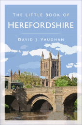 E-book, The Little Book of Herefordshire, The History Press