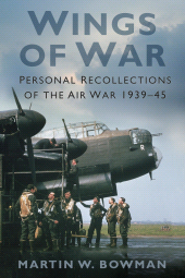 E-book, Wings of War : Personal Recollections of the Air War 1939-45, The History Press