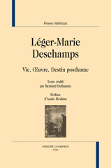 eBook, Léger-Marie Deschamps : Vie, oeuvre, destin posthume, Méthays, Pierre, Honoré Champion