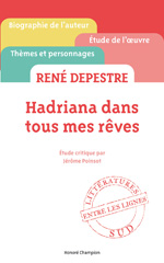 E-book, René Despestre "Hadriana dans tous mes reves" : Etude critique par Jerome Poinsot, Honoré Champion