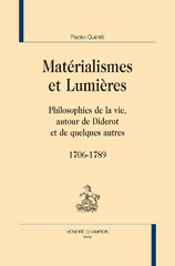 eBook, Matérialismes et Lumières : Philosophies de la vie autour de Diderot et de quelques autres, 1706-1789, Honoré Champion