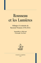 eBook, Rousseau et les Lumières : Mélanges à la mémoire de Raymond Trousson (1936-2013), Honoré Champion