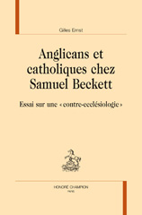 E-book, Anglicans et catholiques chez Samuel Beckett : Essai sur une contre-ecclésiologie, Ernst, Gilles, Honoré Champion